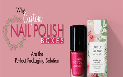 Custom Nail Polish Boxes Keeps The Product Safe And Secure