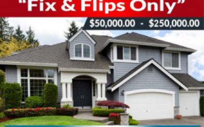 100% PURCHASE PRICE FINANCING FIX & FLIPS - $50,000 - $250,000.00 - NO CREDIT CHECK!