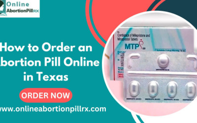 How to Order an Abortion Pill Online in Texas